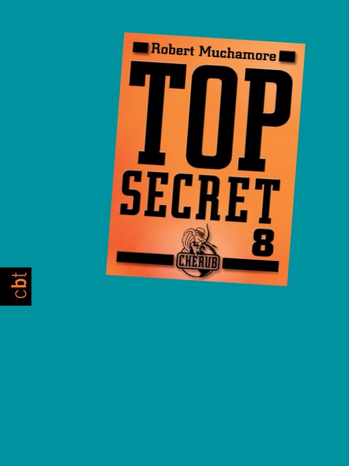 Titeldetails für Top Secret 8--Der Deal nach Robert Muchamore - Verfügbar